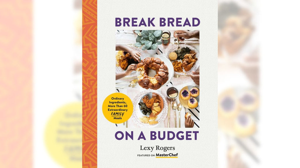Chef shares tips on how to feed a family of 5 for less in ‘Break Bread on a Budget’