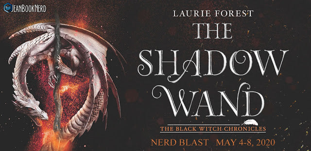 THE SHADOW WAND by Laurie Forest NERD BLAST & #giveaway @JeanBookNerd @laurieannforest @TTCBooksandmore
