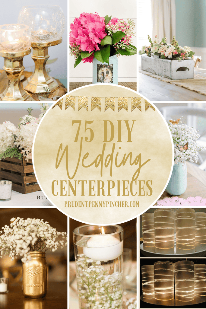 75 DIY Wedding Centerpieces