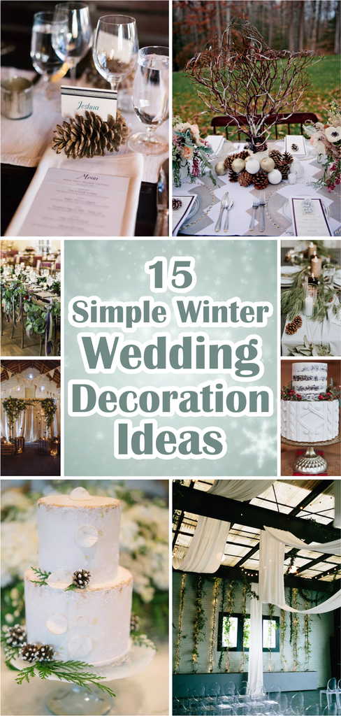 15 Simple and Inexpensive Winter Wedding Decoration Ideas