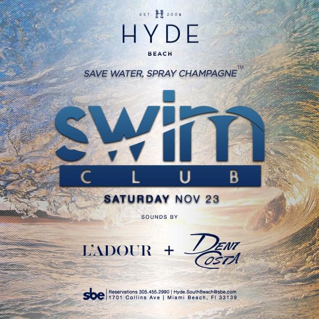 Swim Club with Ladour & Deni Costa 11/23/19