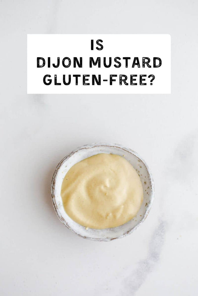 Is Dijon Mustard Gluten-Free?