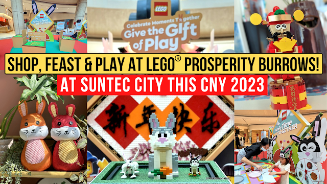 Have a Hare-py Start to CNY 2023 at Suntec City, where you can Shop, Feast & Play at LEGO®️ Prosperity Burrows Event!